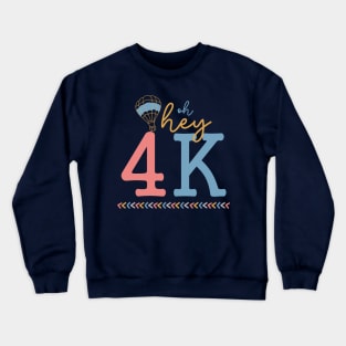 4k teacher shirt kindergarten teacher 4k teacher gift Crewneck Sweatshirt